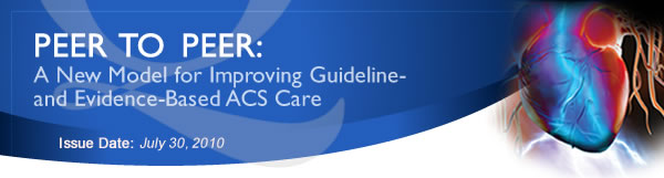 PEER TO PEER: A New Model for Improving Guideline- and Evidence-Based ACS Care - Schedule Your ACS CME Teleconference