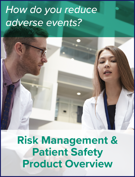 Risk Management & Patient Safety Product Overview